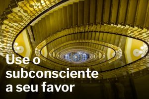 Read more about the article METAHIPNOSE: O SUBCONSCIENTE AGINDO A SEU FAVOR